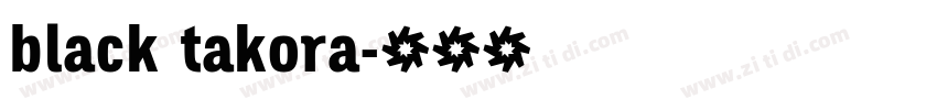 black takora字体转换